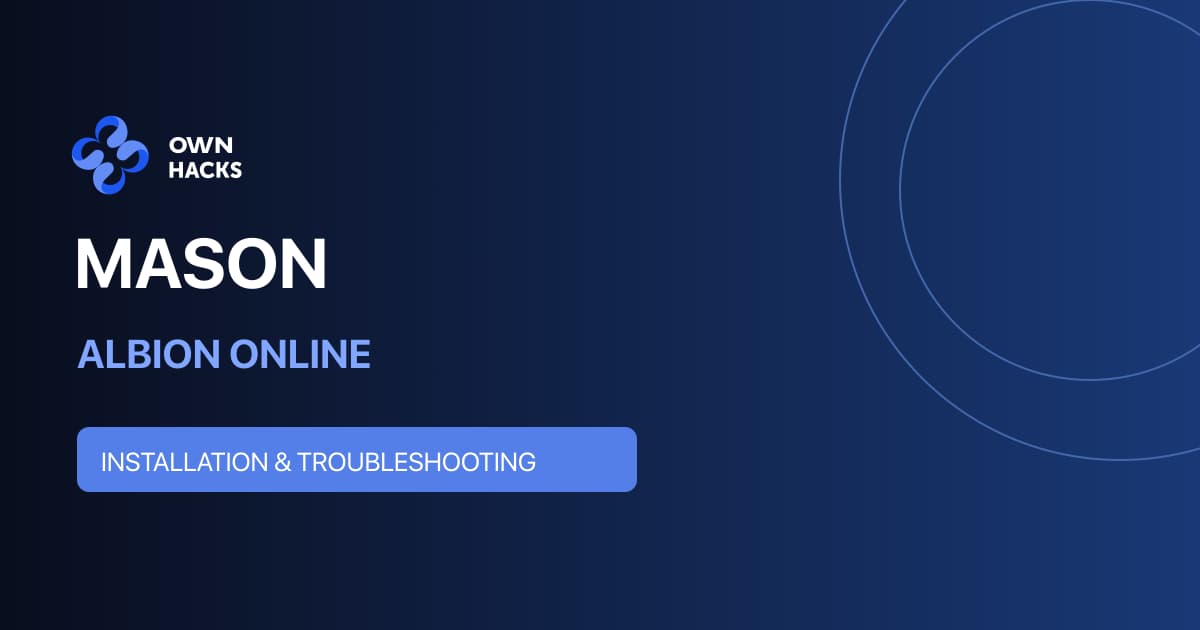 Mason Albion Online Setup Guide | OwnHacks
