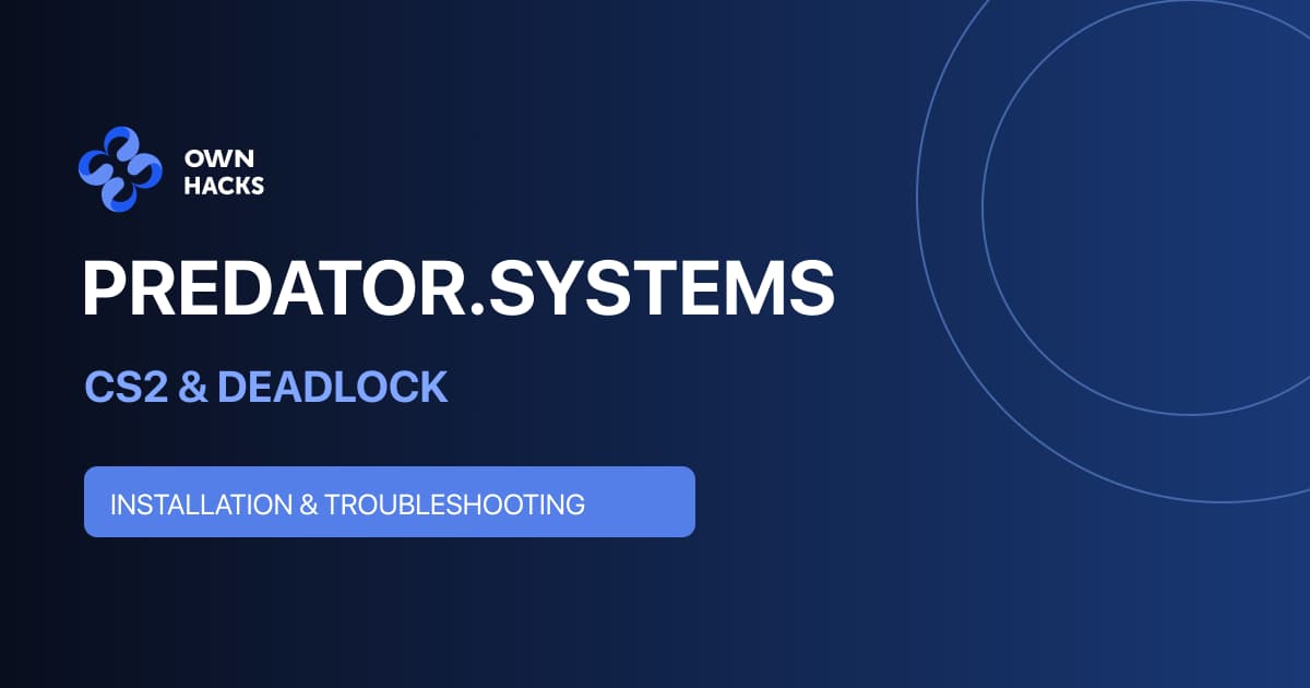 Predator.Systems CS2 & Deadlock Setup Guide | OwnHacks