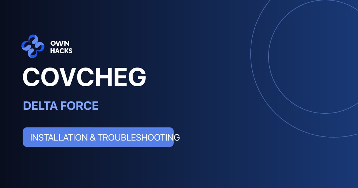 COVCHEG DELTA FORCE Installation Guide | OwnHacks