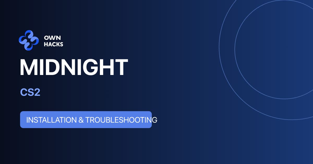 MIDNIGHT CS2 Setup Guide | OwnHacks