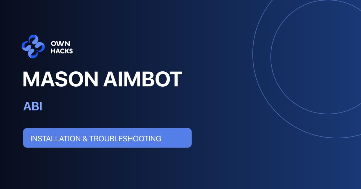 Mason Aimbot ABI Setup Guide | OwnHacks