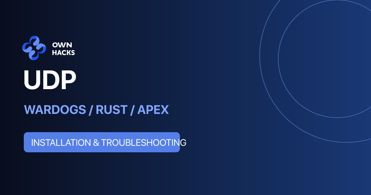 UDP Launcher Guide — Wardogs, Rust & Apex Legends | OwnHacks