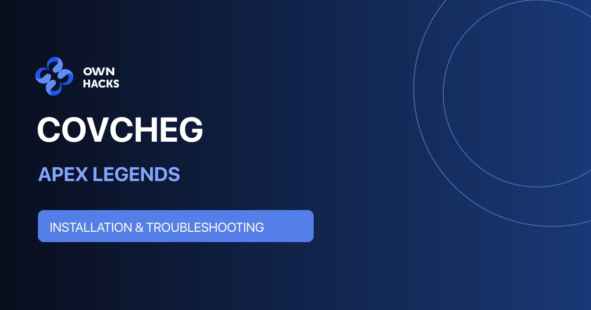 Covcheg Apex Legends Setup Guide | OwnHacks